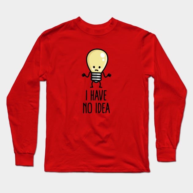 Funny Writer's block Light bulb I have no idea, artists nerd Long Sleeve T-Shirt by LaundryFactory